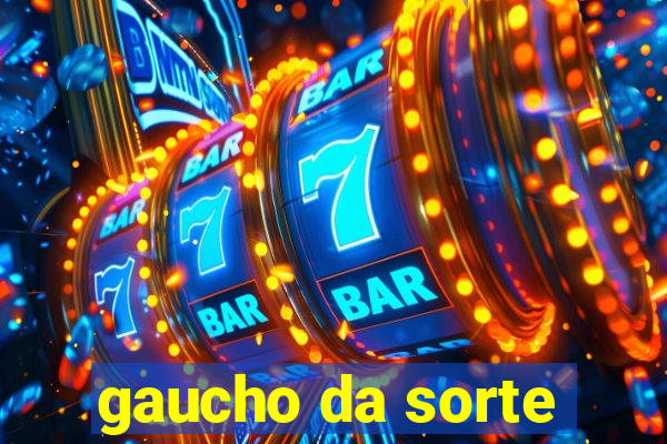 gaucho da sorte